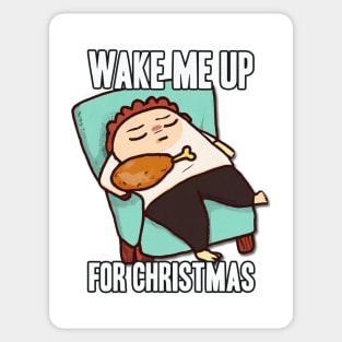 Thanksgiving Day Outfits Wake me Up Sticker